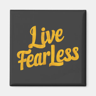 Live Fearless Magnet