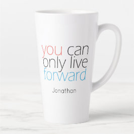 Live Forward | Motivation Zitat zur Typografie Co Milchtasse
