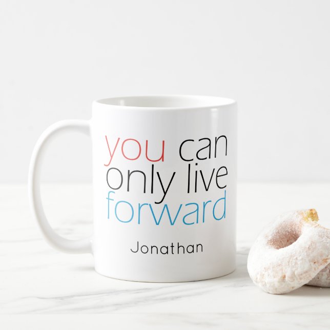 Live Forward | Motivation Zitat zur Typografie Kaffeetasse (Mit Donut)