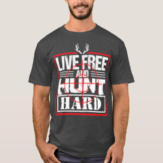 Live Free Hour Hard Funny Deer Elch T-Shirt