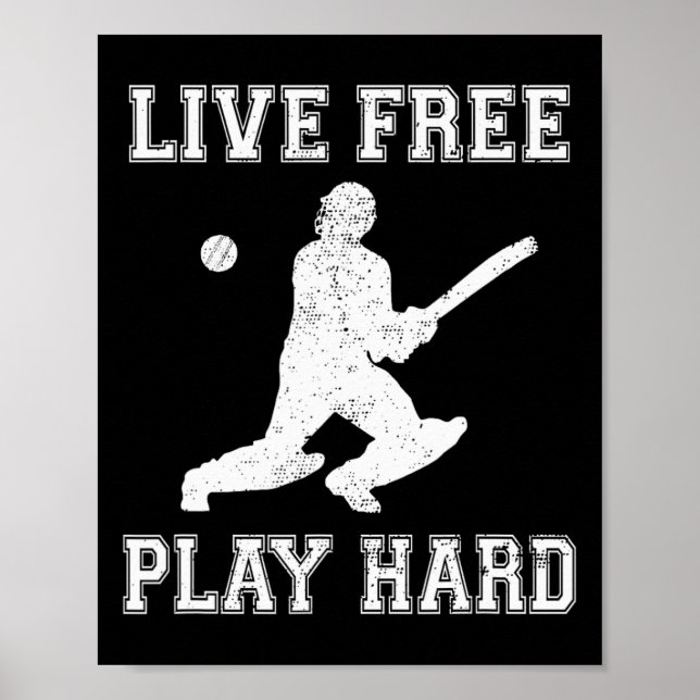 Live Free Play Hard Funny Cricket Lover Player Gra Poster (Vorne)