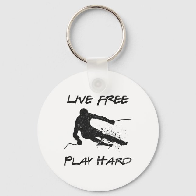 Live Free Play Hard Funny Ski Lover Quote Skier Schlüsselanhänger (Vorderseite)