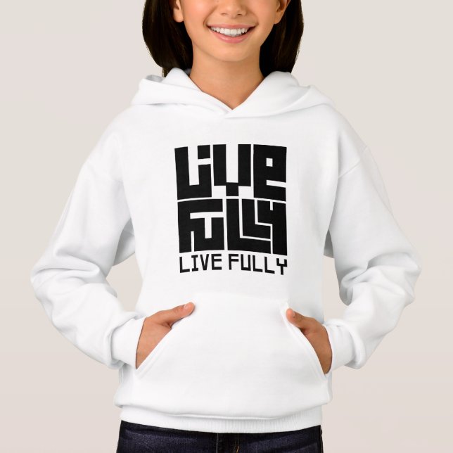 Live fully sudadera hoodie (Vorderseite)
