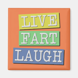 Live Furz Laugh Funny Kühlschrankmagnet Kühlschran Magnet