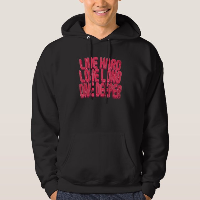Live Hard Liebe Long Dive Deeper Hoodie (Vorderseite)