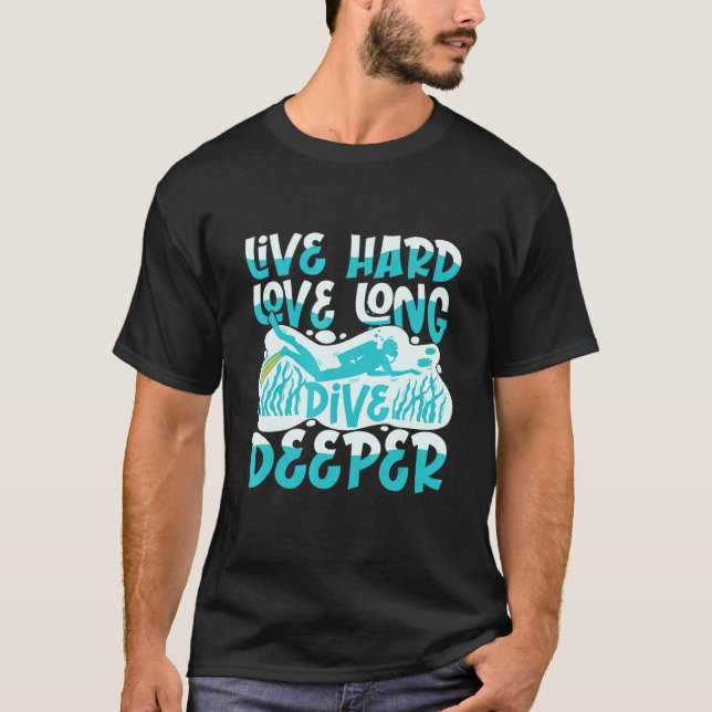 Live Hard Liebe Long Dive Deeper T-Shirt (Vorderseite)