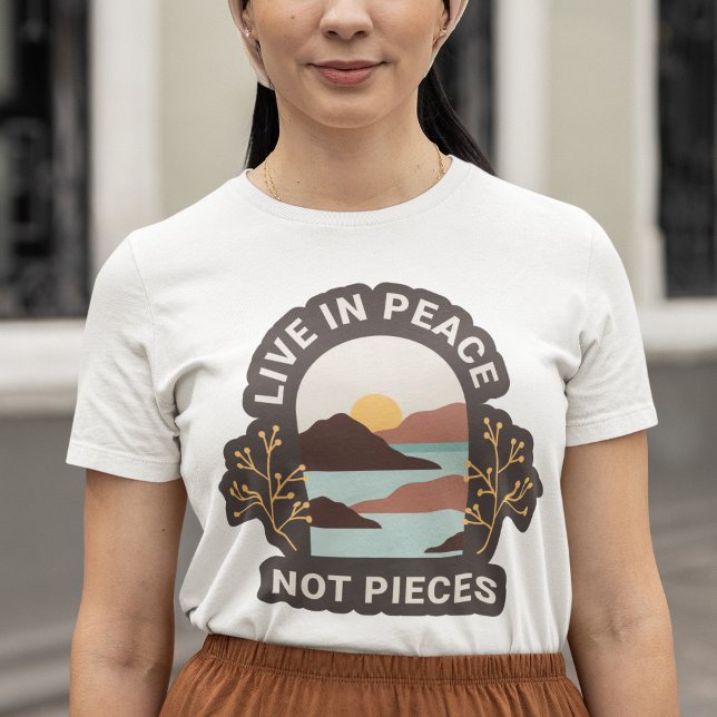 Live in Peace Not Pieces Retro-Positions-Zitat T-Shirt (Von Creator hochgeladen)