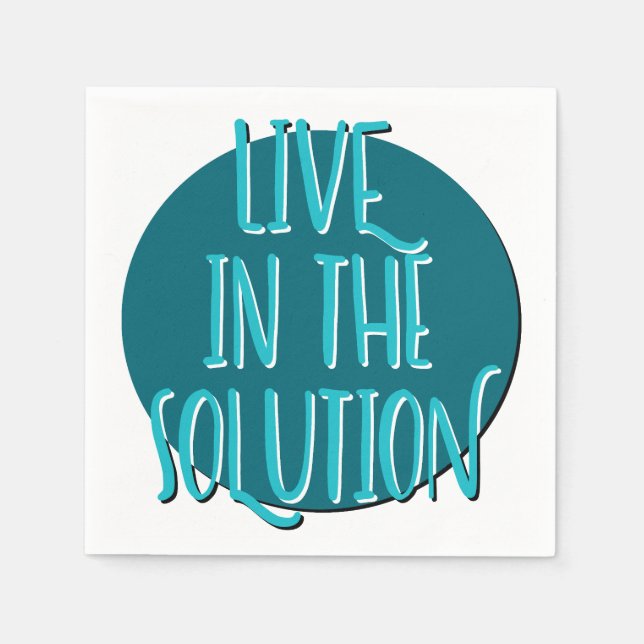 Live In The Solution | 12 Step Recovery Slogan Serviette (Vorderseite)