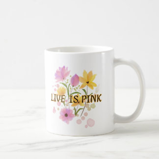 "LIVE IS PINK" ist in dunkler Schrift geschrieben Kaffeetasse