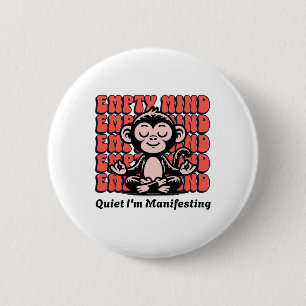 Live It Designs Lustiger Manifestierender Affe, An Button