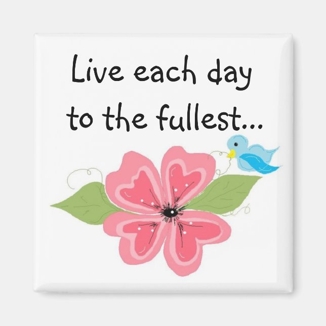Live Jeden Tag Magnet (Vorne)