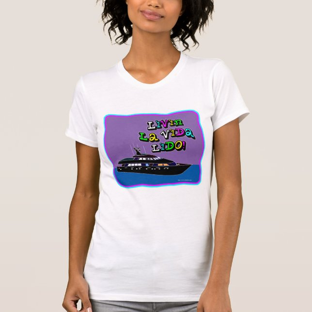 Live La Vida Lido Slogan! T-Shirt (Vorderseite)