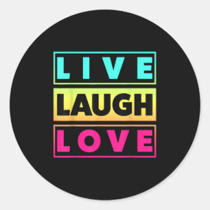 Live-Lachen Liebe Cool Inspiration Motivierend Gra Runder Aufkleber