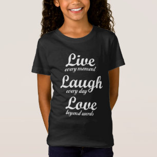 live, lachen, Liebe - drei schöne Worte T-Shirt