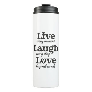 live, lachen, Liebe - drei schöne Worte Thermosbecher