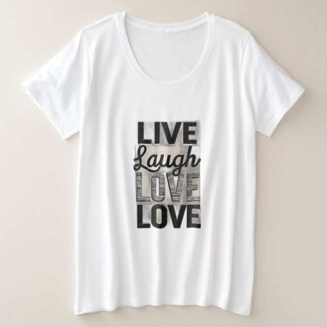 Live / Lachen / Liebe Große Größe T-Shirt (Design vorne)