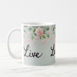 Live, Lachen, Liebe Kaffeetasse