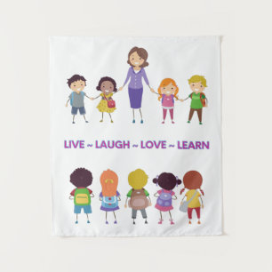 Live ~ Lachen ~ Liebe ~ Lehren Wandteppich