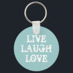Live-Lachen Liebe Schlüsselanhänger mit inspiriere<br><div class="desc">Live Lachen Liebe Schlüsselanhänger mit inspirierendem Zitat. Vintages Design in aquamarin-weiß oder kundenspezifischen Farben. Niedliche Geschenkidee für Freunde und Familie.</div>