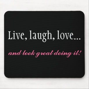 Live, Lachen, Liebe-schwarzer Computer Mousepad