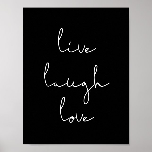 Live-Lachen Liebe Schwarzposter Poster (Vorne)