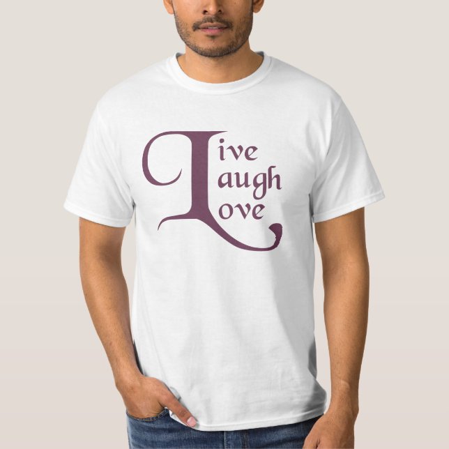 Live, Lachen, Liebe T-Shirt (Vorderseite)