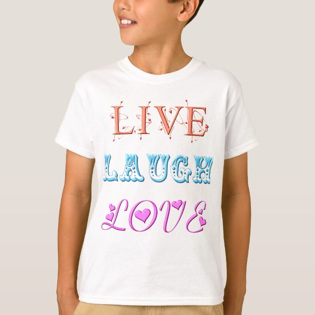Live, Lachen, Liebe T-Shirt (Vorderseite)