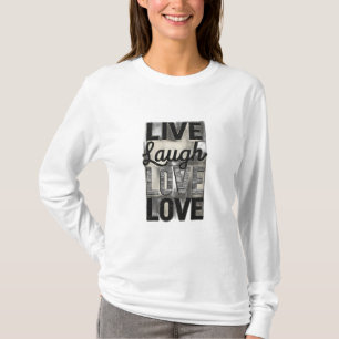 Live / Lachen / Liebe T-Shirt