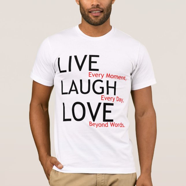 Live-Lachen-Liebe T-Shirt (Vorderseite)