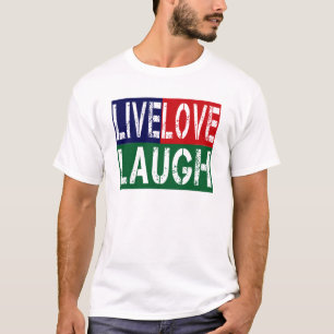 LIVE, LACHEN, LIEBE T-Shirt