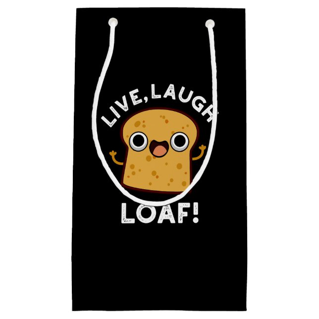 Live, Lachen, Loaf Funny Bread Dark BG Kleine Geschenktüte (Vorderseite)