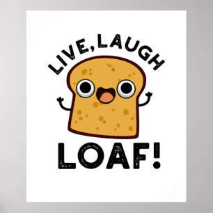 Live, lachen, Loaf Funny Broad Pub Poster