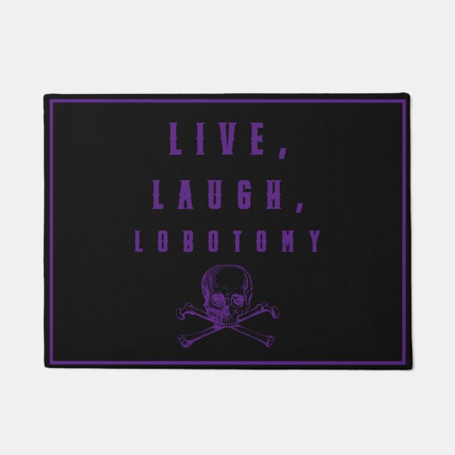 Live, Lachen, Lobotomy Funny Halloween Fußmatte (Vorderseite)