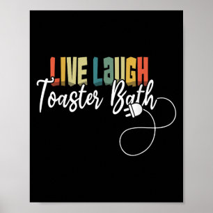 Live-Lachen Toaster Bath Meme Funny Retro Vintag Poster