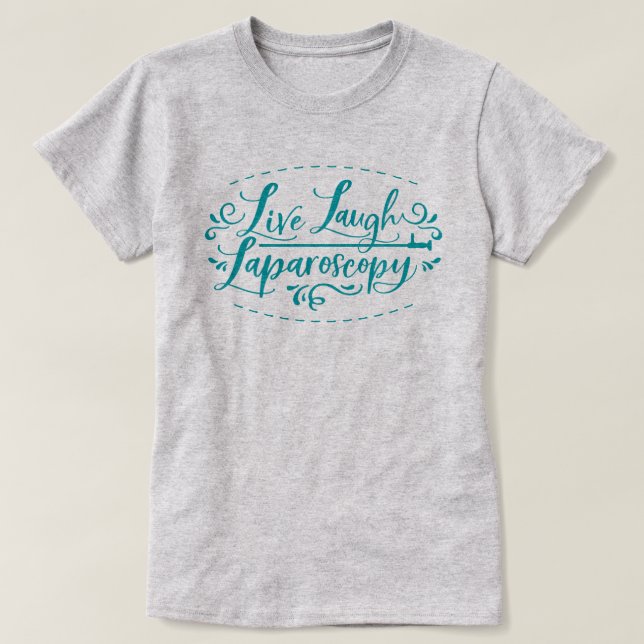 Live Lagh Laparoscopy T-Shirt (Design vorne)