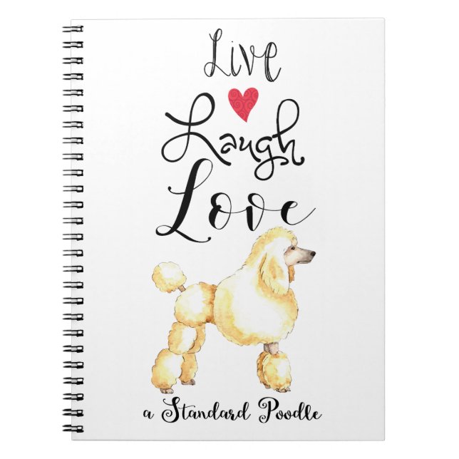 Live Lagh Liebe ein Standard Poodle Notebook Notizblock (Vorderseite)