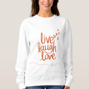 Live Lagh Liebe Sweatshirt