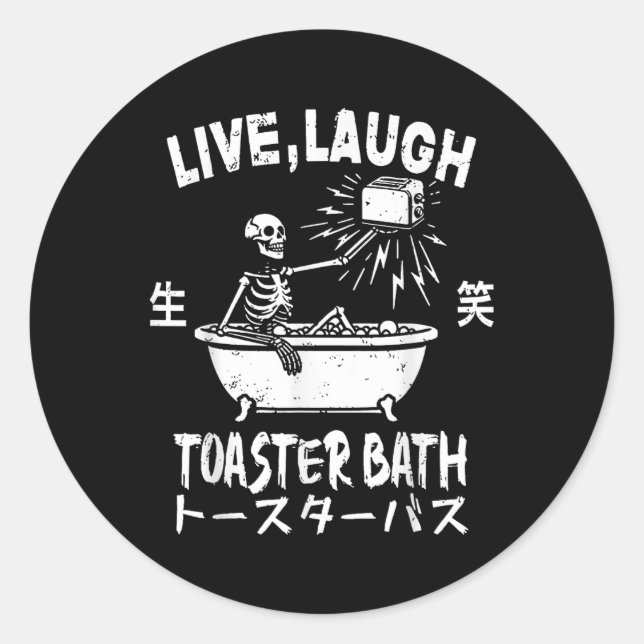 Live Lagh Toaster Bath Japanisches Funny Skelett M Runder Aufkleber (Vorderseite)