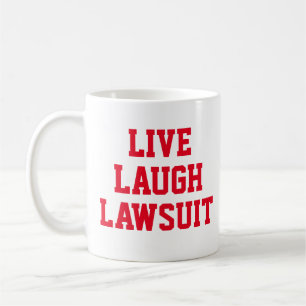 Live-Laugh Anklage Funny Lawyer Geschenk Kaffeetasse