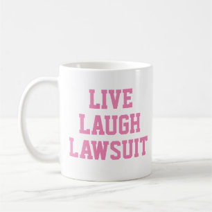 Live-Laugh Anklage Funny Lawyer Geschenk Kaffeetasse