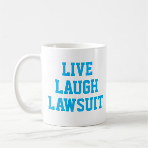 Live-Laugh Anklage Funny Lawyer Geschenk Kaffeetasse