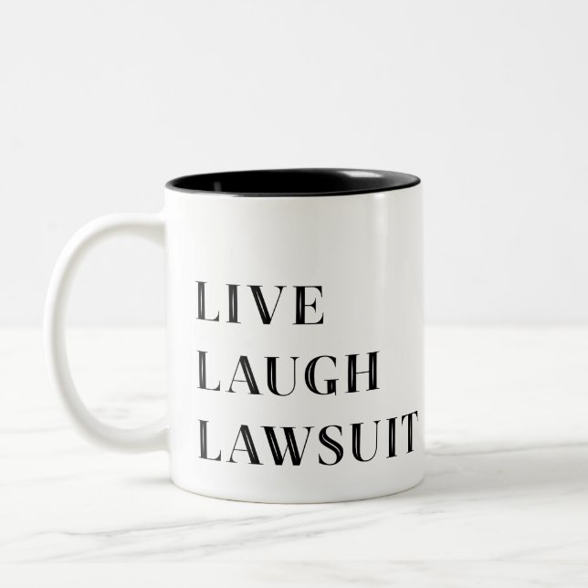 Live-Laugh Anklage, Funny Lawyer Tasse (Links)