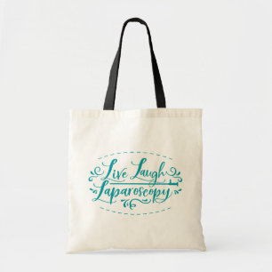 Live Laugh Laparoskopie Tragetasche