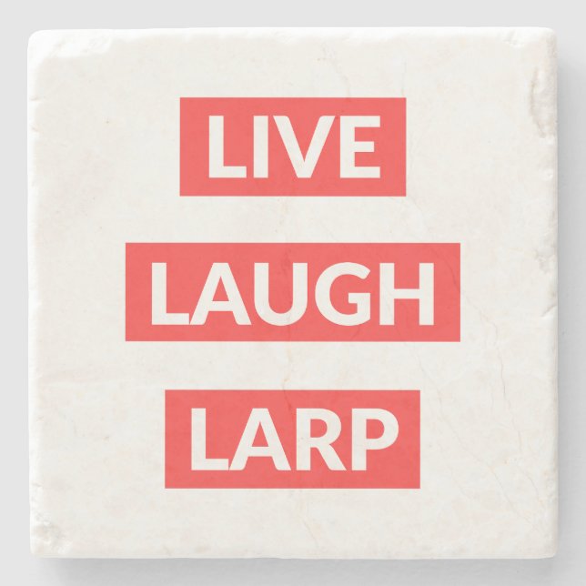 Live Laugh Larp Steinuntersetzer (Vorderseite)