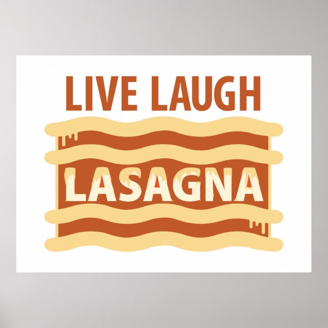 Live Laugh Lasagna Poster (Vorne)