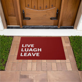 Live Laugh Leave Personalized Front Custom Print Fußmatte