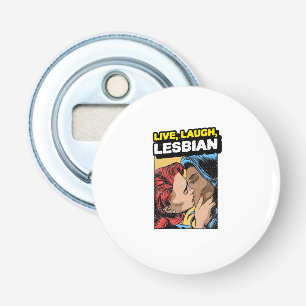 Live Laugh Lesbian Flaschenöffner
