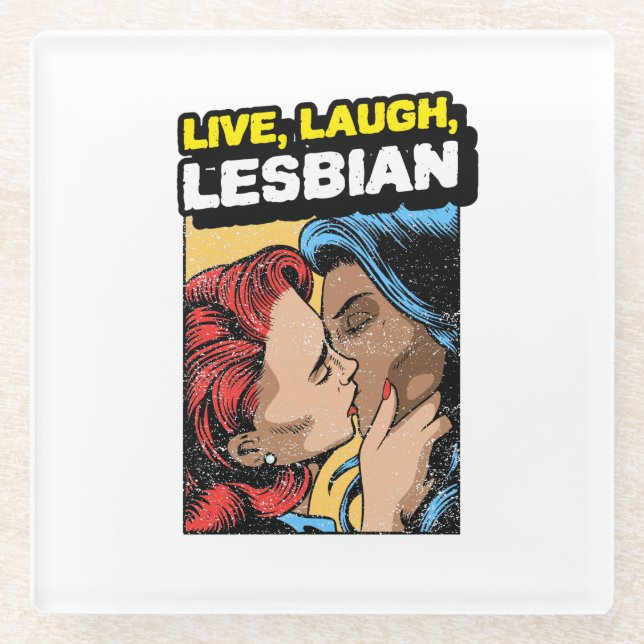Live Laugh Lesbian Glasuntersetzer (Vorderseite)