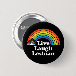 Live-Laugh Lesbian LGBTQ Button