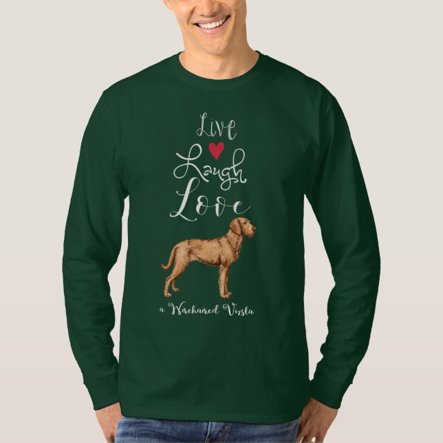 Live Laugh Liebe a Drahthaar Vizsla T - Shirt (Vorderseite)